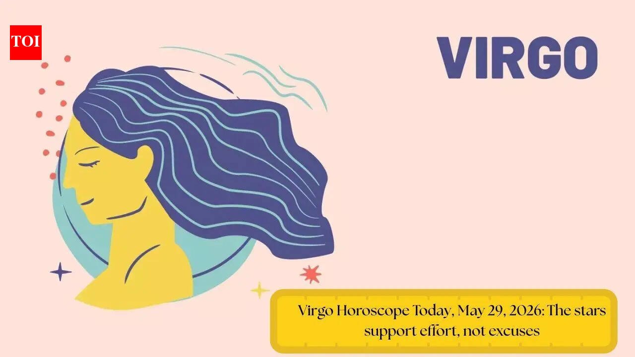 कन्या राशिफल आज, 29 मई, 2026: सितारे प्रयास का समर्थन करते हैं, बहाने का नहीं
